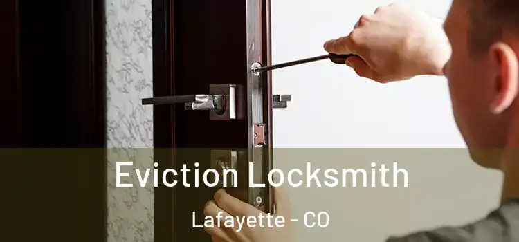  Eviction Locksmith Lafayette - CO